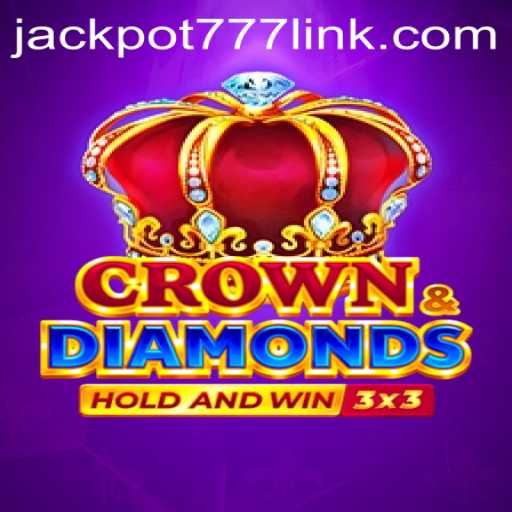 Unlock the Thrills of Crowndiamonds: Exploring the World of Jackpot777