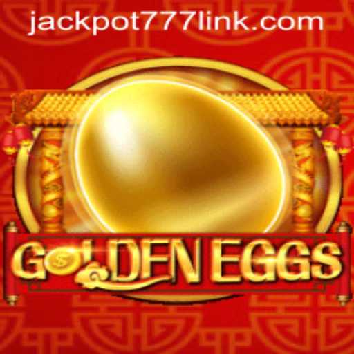 Discover the Exciting World of GoldenEggs: Unlock the Thrill with Jackpot777