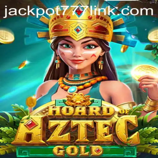 Discover the Exciting World of Hoard of Aztec Gold and Hit the Jackpot777