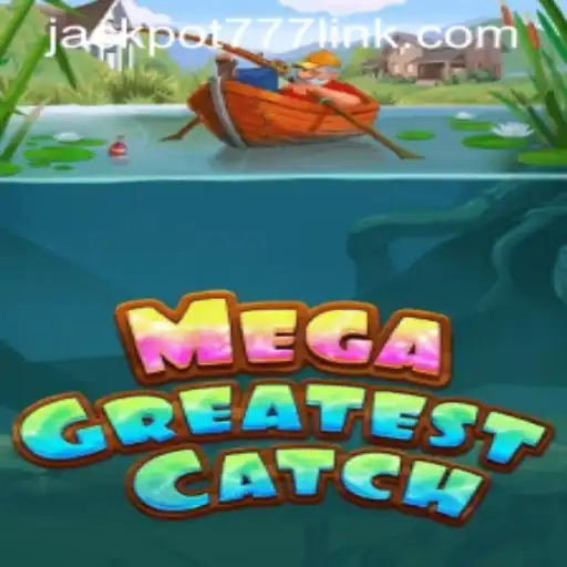 Experience the Thrill of MegaGreatestCatch: The Gameplay Revolution