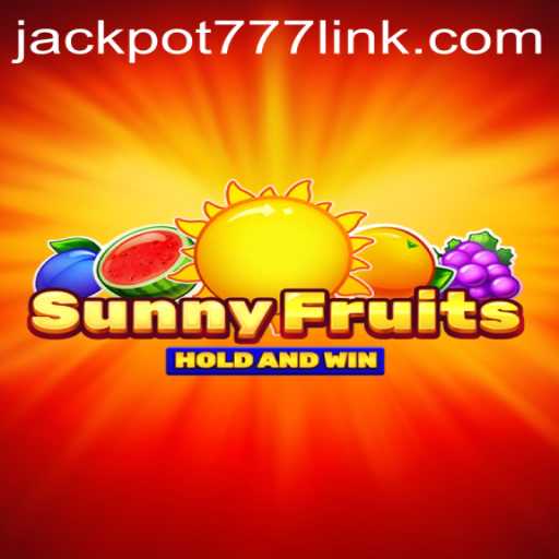 SunnyFruits: Exploring the Excitement of the New Jackpot777 Experience