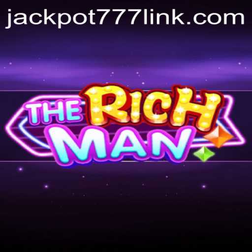 Exploring TheRichMan: Unlocking the Secrets of Jackpot777