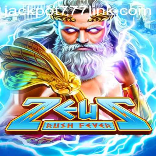 Experience the Thunderous Excitement with ZeusRushFever and Unlock the Legendary Jackpot777
